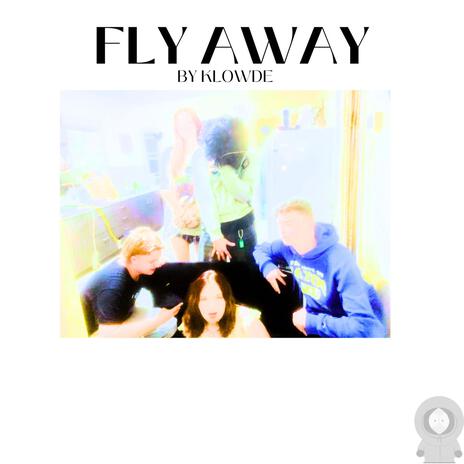 fly away | Boomplay Music