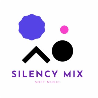 silency mix 6 (Version 2)