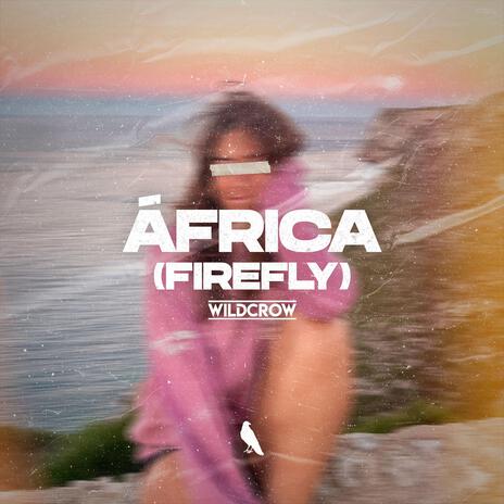 África (Firefly) | Boomplay Music