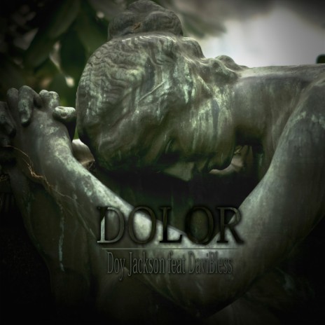 Dolor ft. Davibless | Boomplay Music