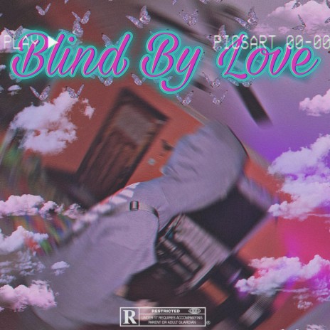 Blind By Love | Boomplay Music