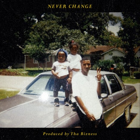 Never Change | Boomplay Music