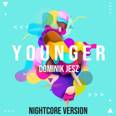 Younger (Nightcore Version) | Boomplay Music