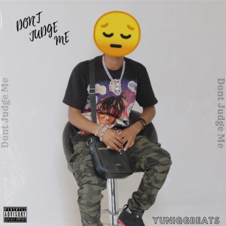 Don't Judge Me | Boomplay Music