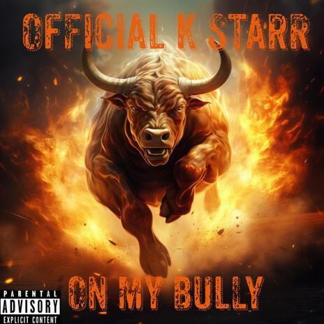 On My Bully | Boomplay Music