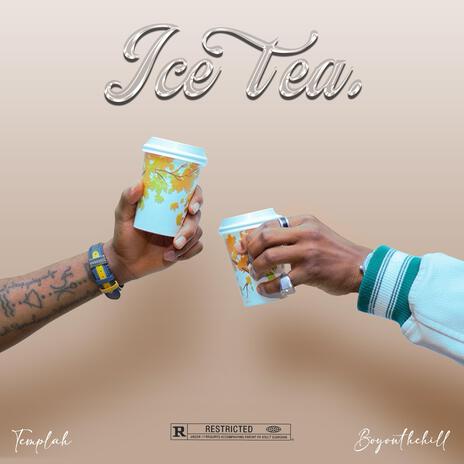 ICE TEA ft. Boyonthehill | Boomplay Music