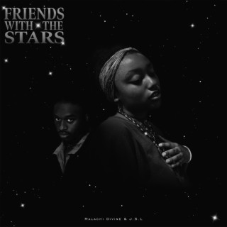 Friends With the Stars ft. J.S.L lyrics | Boomplay Music