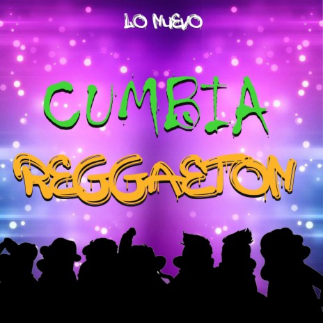 Bailando Cumbia Reggaeton Lo Nuevo