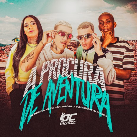 A Procura de Aventura ft. Mc Gw, MC Morena, mc rd bala & Dj terrorista | Boomplay Music