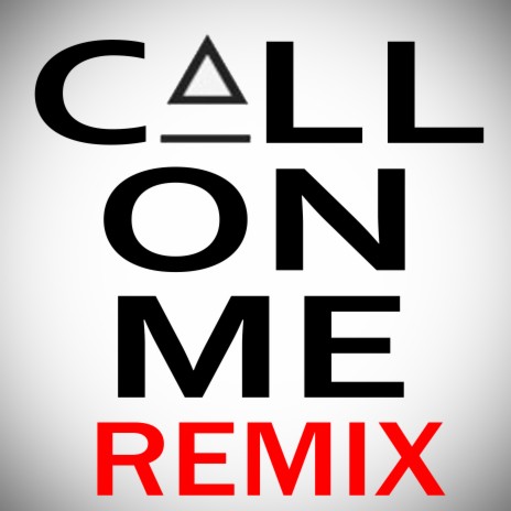 Call on Me (Remix) | Boomplay Music