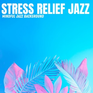 Mindful Jazz Background