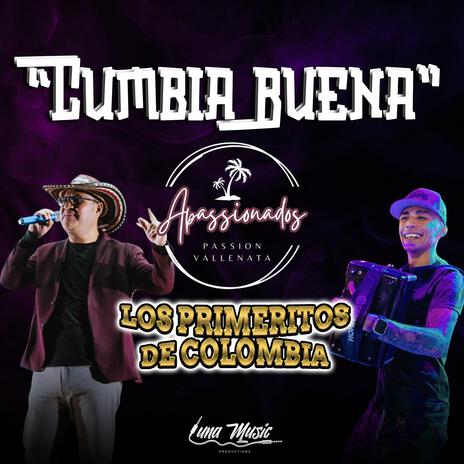 Cumbia Buena ft. Pasión Vallenata | Boomplay Music