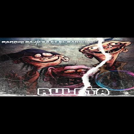 Ruleta ft. Barrio_bajo_23 | Boomplay Music