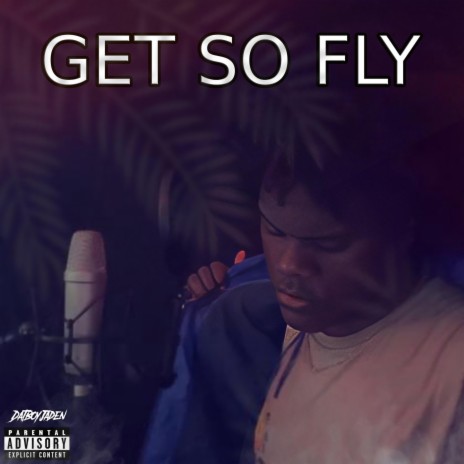 Get So Fly | Boomplay Music