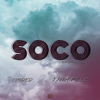 Soco ft. Jangy Millie lyrics | Boomplay Music