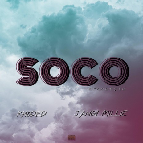 Soco ft. Jangy Millie | Boomplay Music