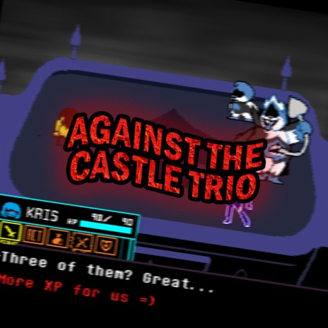 (DELTARUNE UST) [Castle trio] Against the castle trio