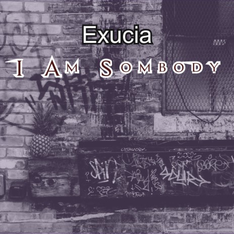 I Am Sombody | Boomplay Music