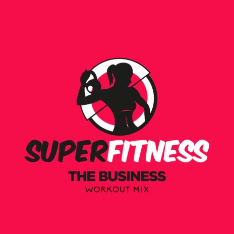 The Business (Workout Mix 134 bpm) | Boomplay Music