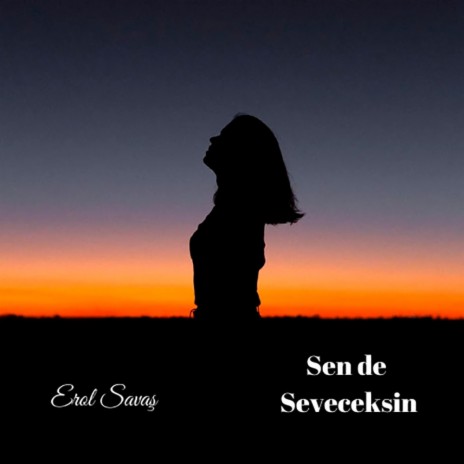 Sen de Seveceksin | Boomplay Music