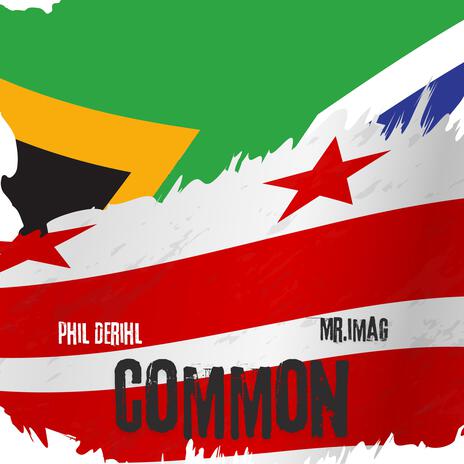 Common ft. Mr. IMAG | Boomplay Music