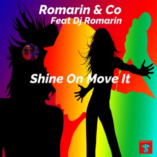 Shine On Move It