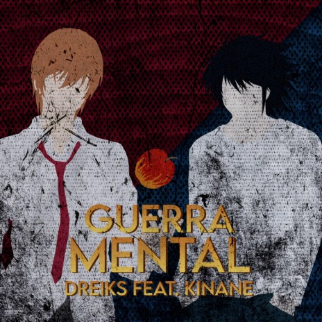 Guerra Mental (Kira e L Death Note) ft. Kinane | Boomplay Music