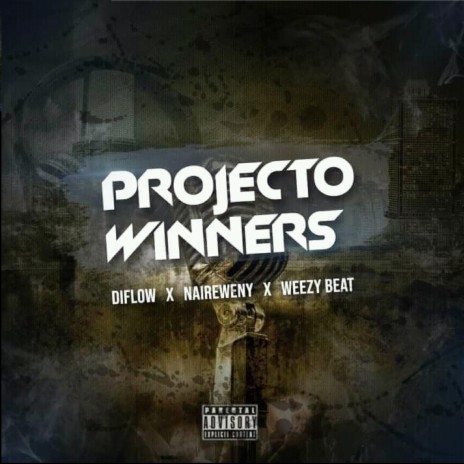 Loucura - Projecto Winners ft. Naireweny & Diflow