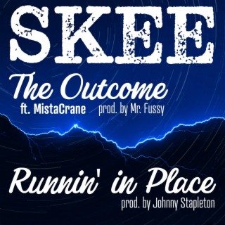 The Outcome/Runnin' In Place