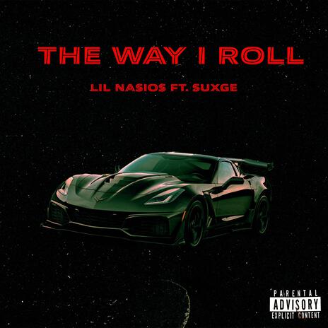 The Way I Roll ft. Suxge & earflow beats | Boomplay Music