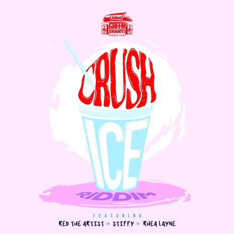 Crush Ice Riddim | Boomplay Music