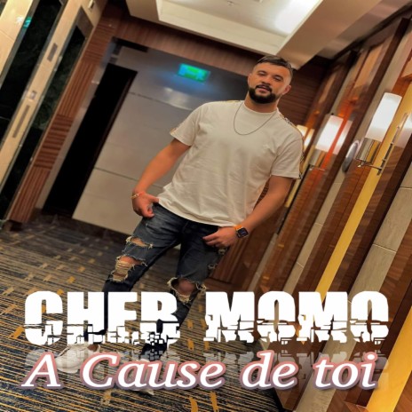 A Cause De Toi | Boomplay Music