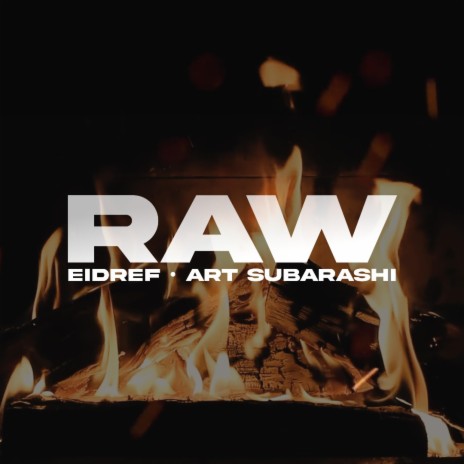 RAW ft. Art Subarashi | Boomplay Music