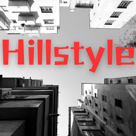 Hillstyle | Boomplay Music