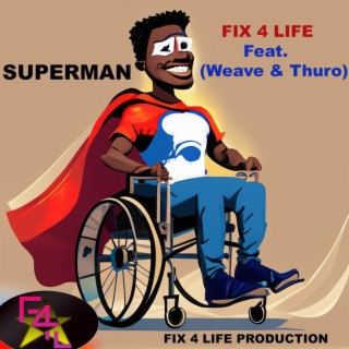 Superman ft. Weave & Thuro lyrics | Boomplay Music