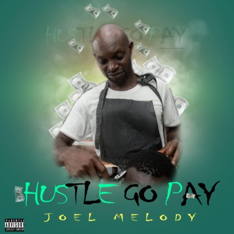 Hustle go pay | Boomplay Music