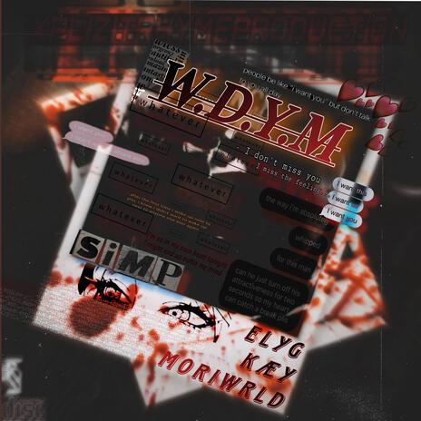 W.D.Y.M | Boomplay Music