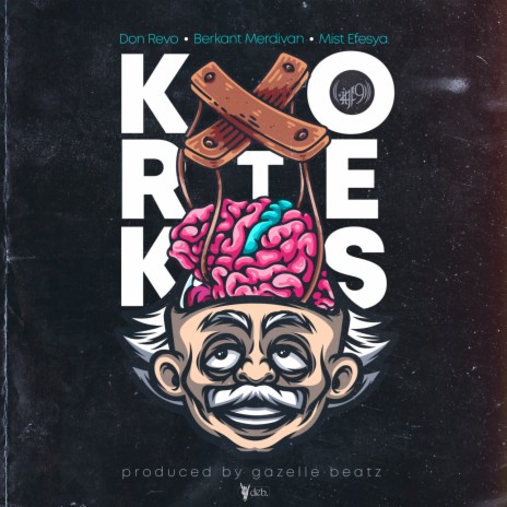 Korteks ft. Berkant Merdivan, Don Revo & Mist Efesya | Boomplay Music