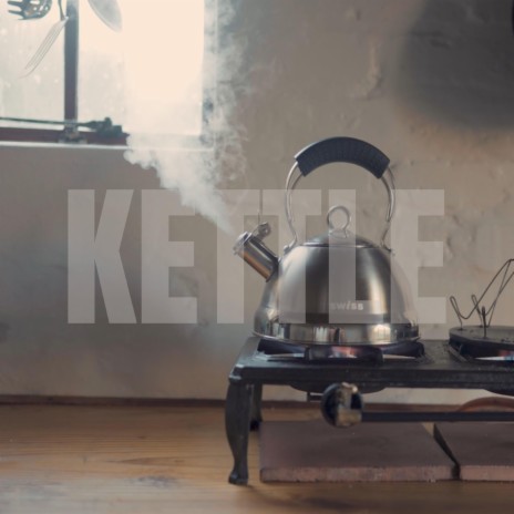 Kettle | Boomplay Music