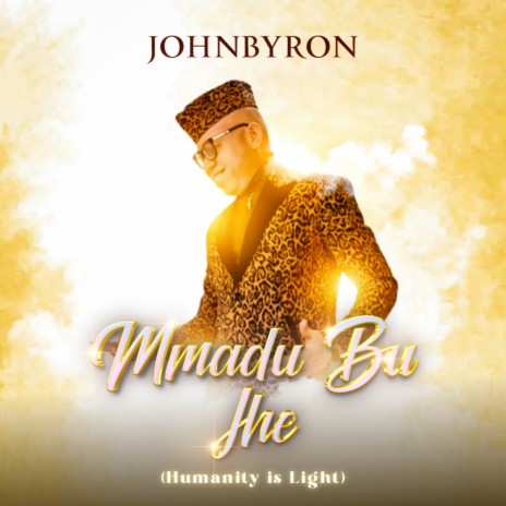 Mmadu Bu Ihe (Humanity Is Light) | Boomplay Music