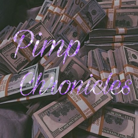 Pimp Chronicles | Boomplay Music