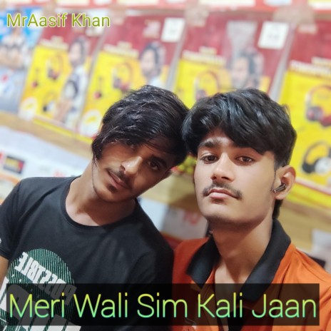 Meri Wali Sim Kali Jaan | Boomplay Music