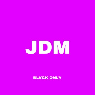 JDM (Slowed)