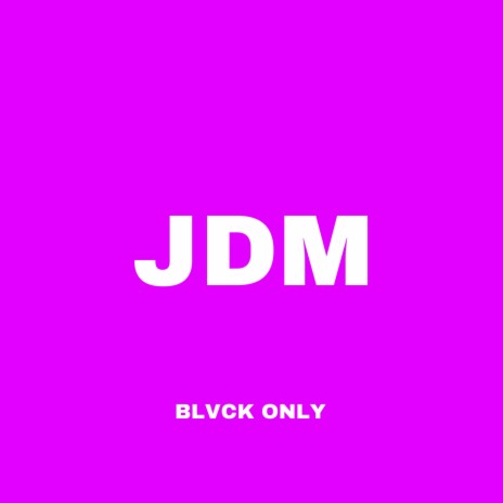 JDM (Slowed) | Boomplay Music