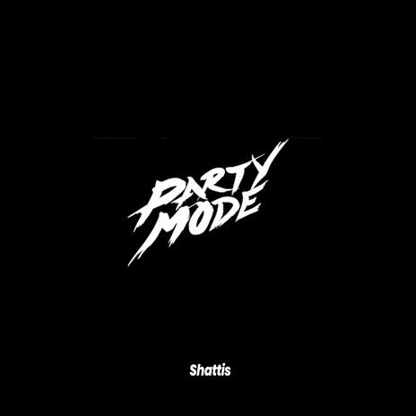 Party Mode | Boomplay Music