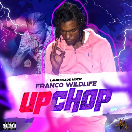 Up Chop ft. Franco Wildlife | Boomplay Music