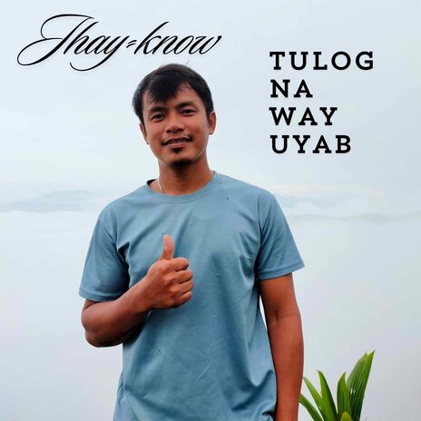 Tulog Na Way Uyab | Boomplay Music