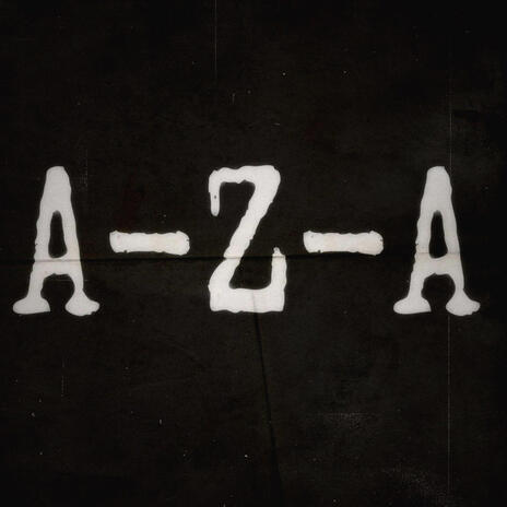 A-Z-A | Boomplay Music