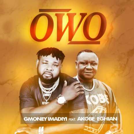 Owo ft. Wilson Ehigiator Akobeghian | Boomplay Music