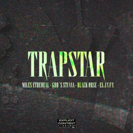 Trapstar ft. Black Rose, El J£F£ & God's Stunna